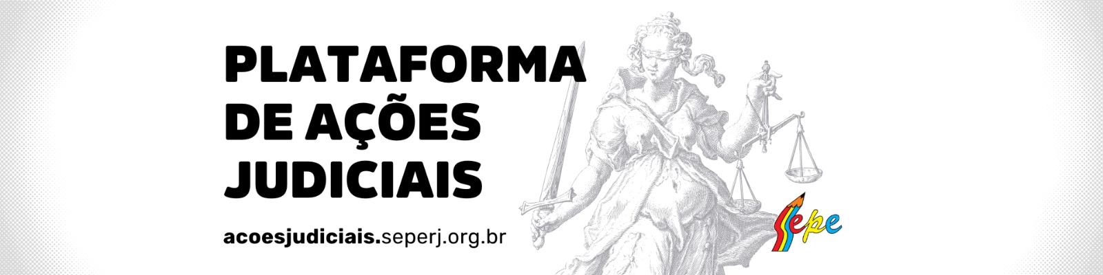 Cabeçalho da plataforma de ações judiciais do SEPE RJ
